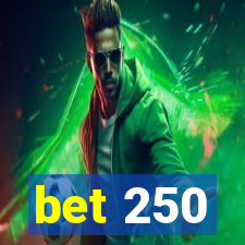 bet 250